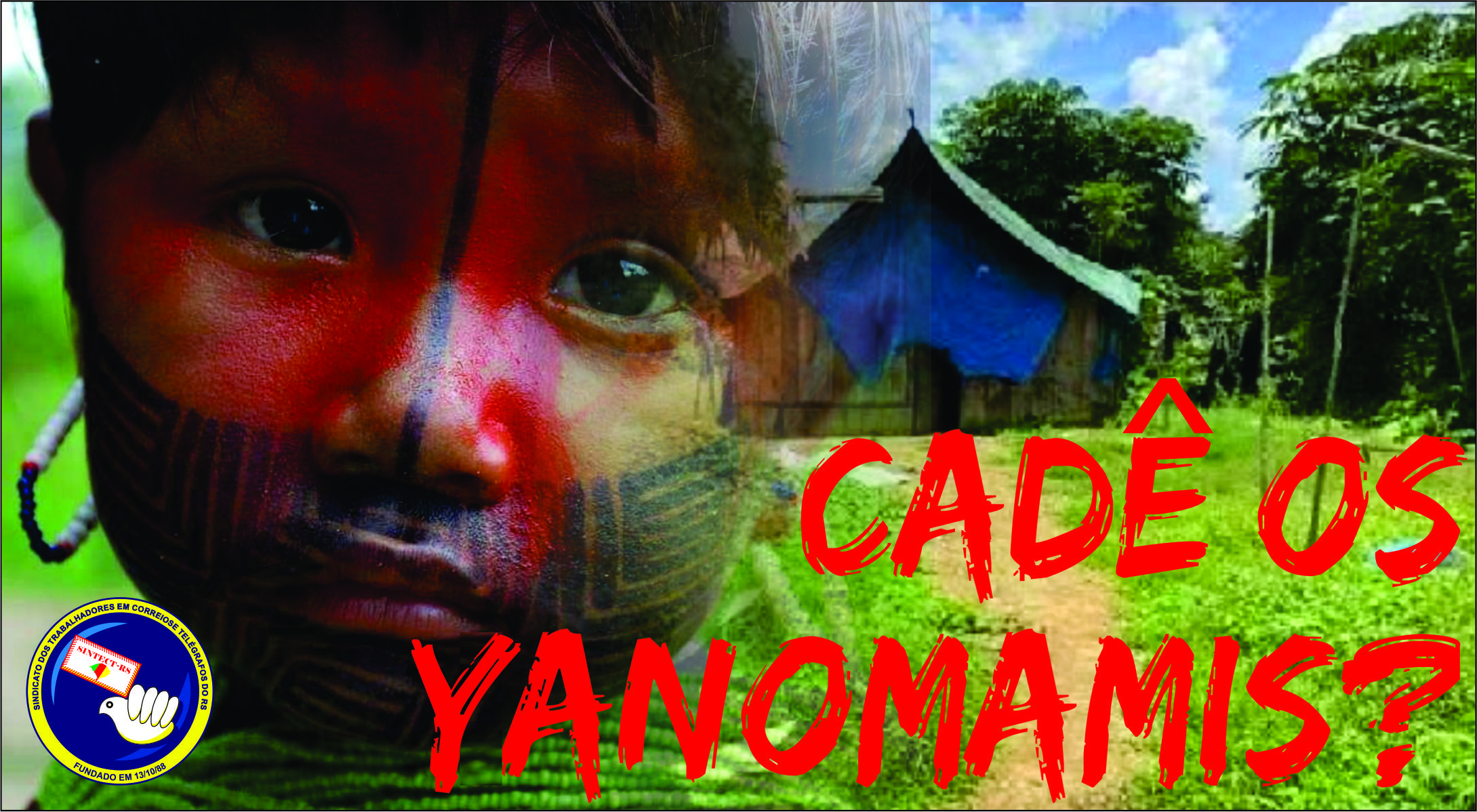 “Cadê os Yanomamis”?