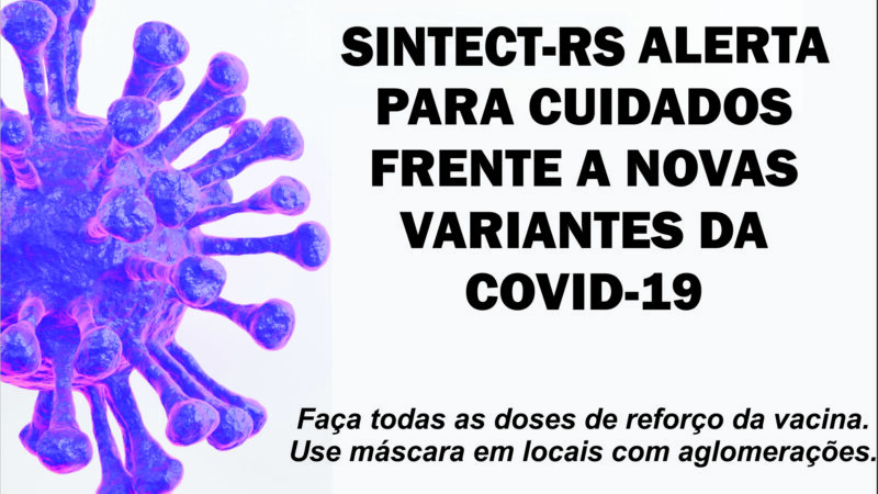 SINTECT-RS alerta sobre surto de Covid-19 nas unidades e cobra medidas da empresa e órgãos públicos