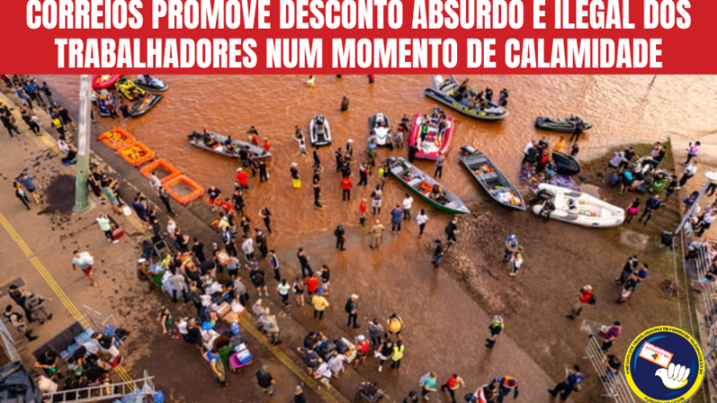 Correios promove desconto absurdo e ilegal dos trabalhadores num momento de calamidade