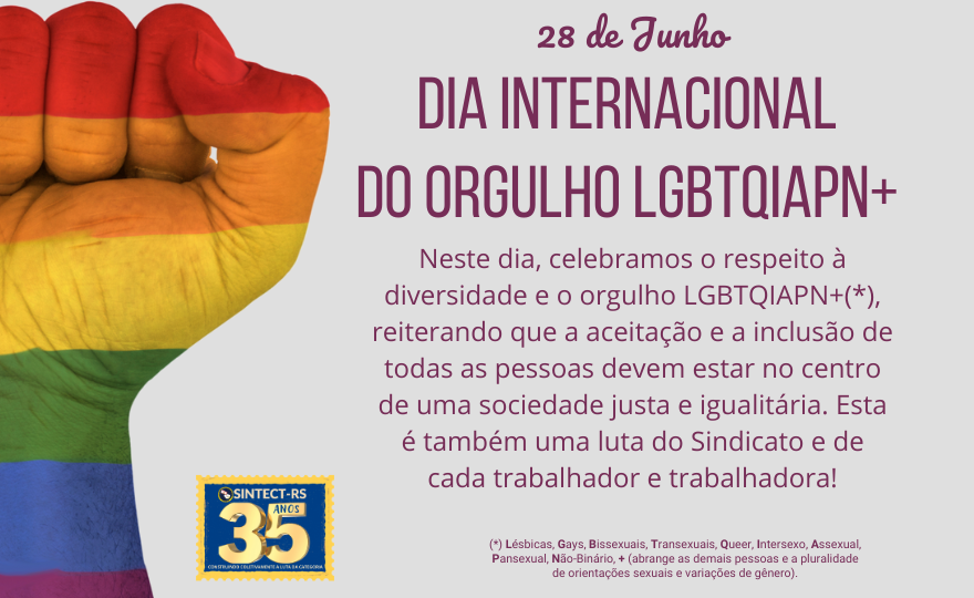 28 DE JUNHO – DIA INTERNACIONAL DO ORGULHO LGBTQIAPN+