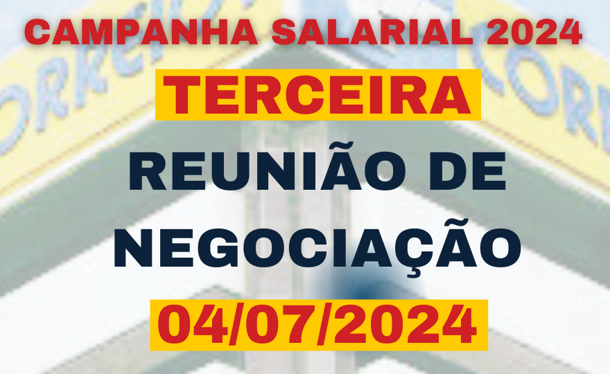 CAMPANHA SALARIAL 2024: Reunião trata de mais 10 cláusulas do ACT