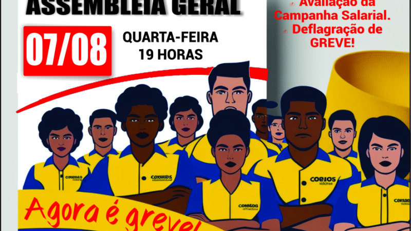 Dia 7, é dia de dar a única resposta possível ao presidente do Correios: É GREVE!