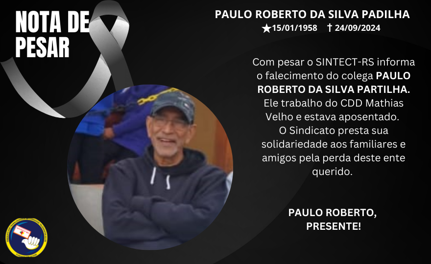 Nota de Pesar: Paulo Roberto, presente!