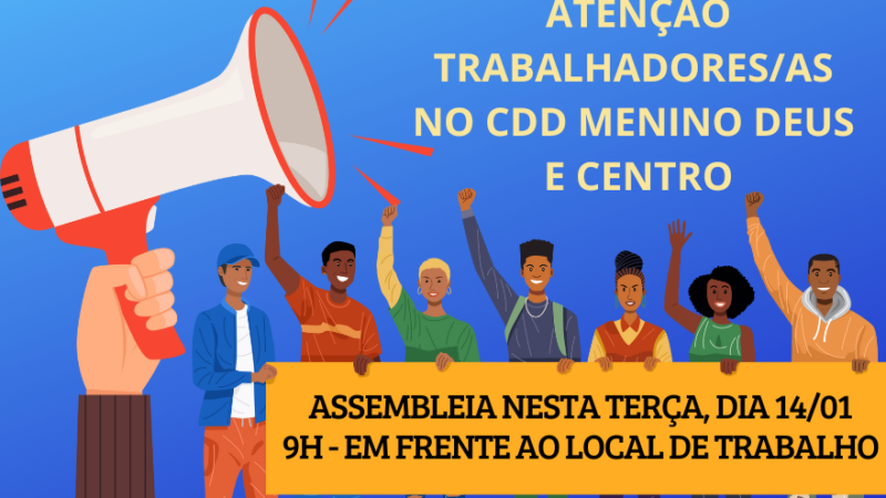 Trabalhadores do CDD Menino Deus e Centro avaliam greve em resposta ao descaso da empresa