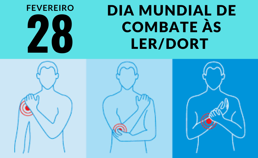 28 de fevereiro: Dia Mundial de Combate às LER/DORT