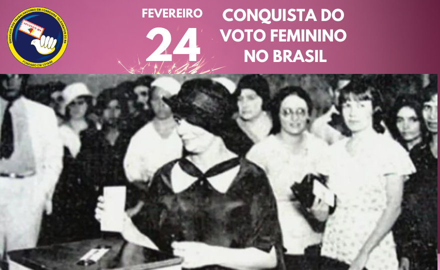 24 de Fevereiro: Um marco na luta pelo voto feminino no Brasil