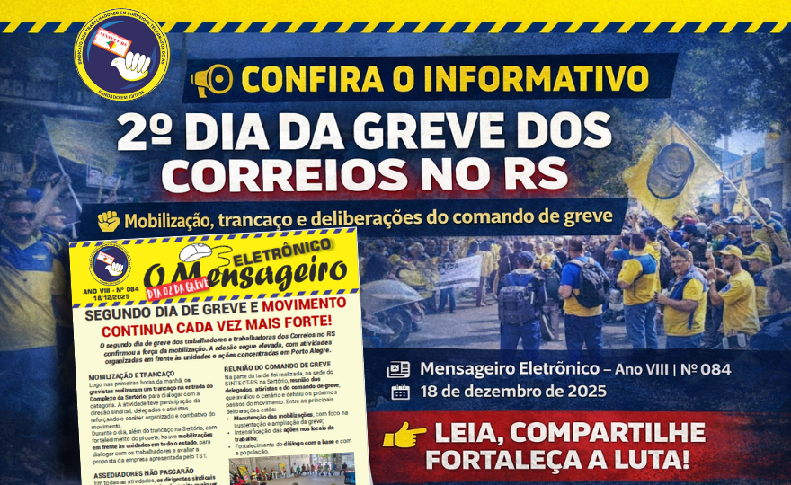 📢 MENSAGEIRO ELETRÔNICO 84 | 2º DIA DE GREVE