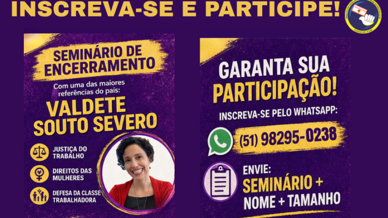 PARTICIPE DO SEMINÁRIO DE ENCERRAMENTO DO MARÇO DAS MULHERES