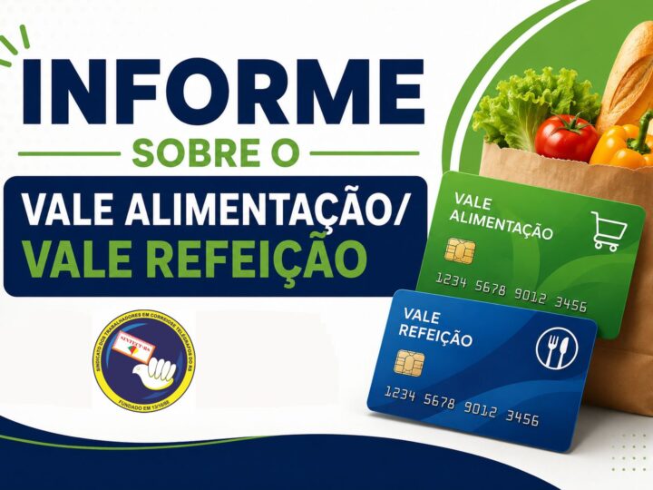 INFORME SOBRE O VALE ALIMENTAÇÃO/VALE REFEIÇÃO