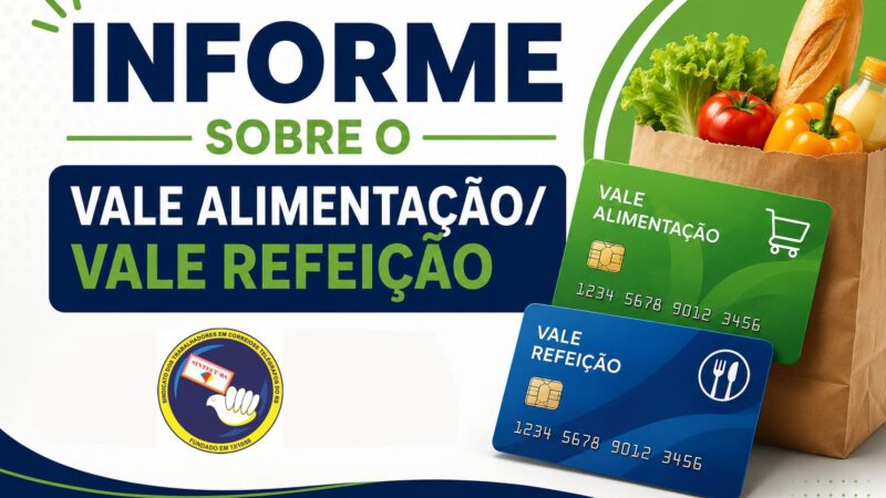 INFORME SOBRE O VALE ALIMENTAÇÃO/VALE REFEIÇÃO